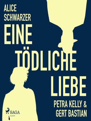 cover image of Eine tödliche Liebe--Petra Kelly & Gert Bastian (Ungekürzt)